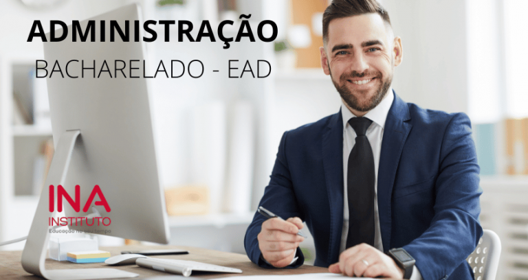 ADMINISTRAÇÃO (Bacharelado) – Conclua em 3 anos! - INA Instituto